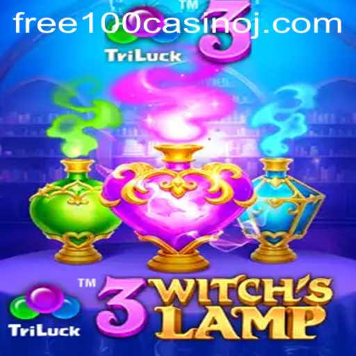 Discover the Enchantment of 3WitchsLamp: Your Gateway to Free 100 Casino Adventures