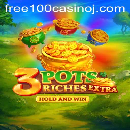 Exploring the Thrilling World of 3potsExtra: Your Guide to Winning Big