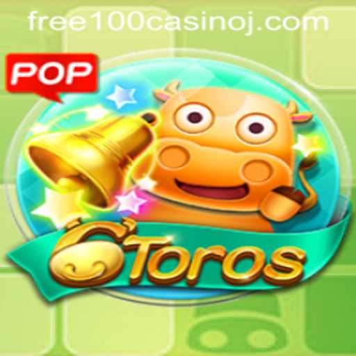 6Toros Game: A Unique Casino Experience with Free 100 Casino Incentives