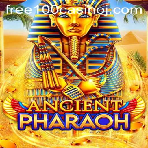 Unlock the Mysteries of AncientPharaoh: Your Guide to Winning with Free 100 Casino
