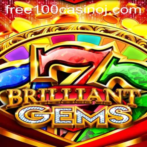 Discover the Exciting World of BrilliantGems: Uncover Free 100 Casino Gems