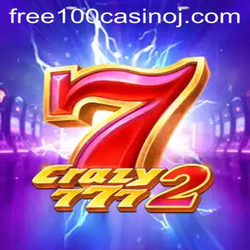Explore the Excitement of Crazy7772: A Thrilling Casino Experience