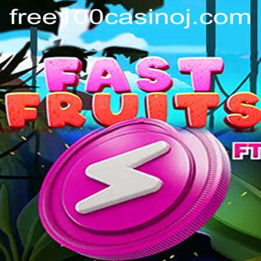 Discover FastFruits: The Free 100 Casino Game Everyone is Talking About