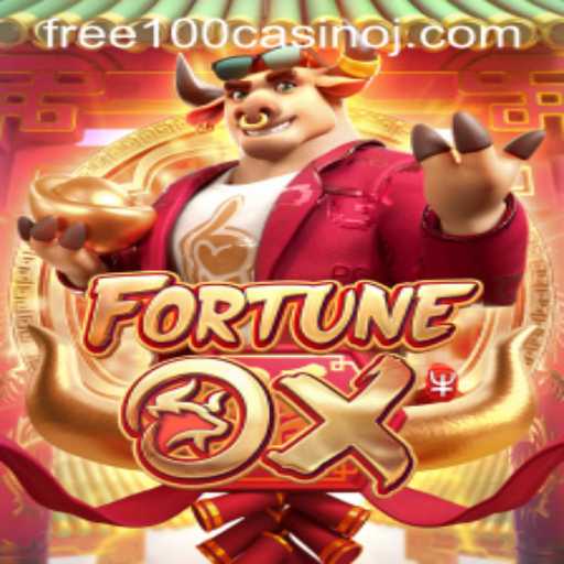 Discover the Excitement of FortuneOx and Unleash Free 100 Casino Magic