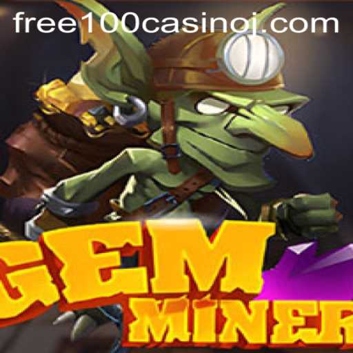 Discover the Exciting World of GemMiner: Adventure and Fortune Await