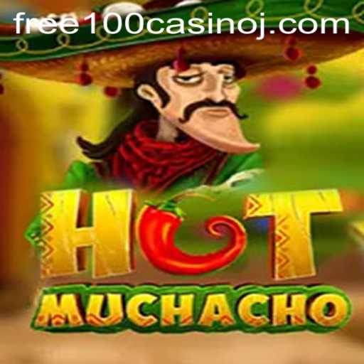 HotMuchacho: A Riveting Dive into Free 100 Casino Thrills