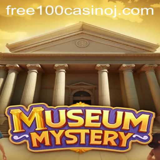 Discover the Intriguing World of MuseumMystery and Unlock the Free 100 Casino Bonus