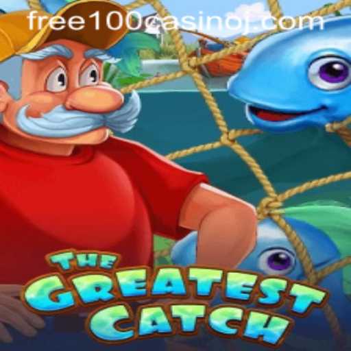 TheGreatestCatch - Dive into the Exciting World of Free 100 Casino Games
