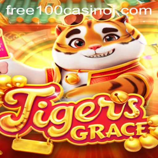 Exploring the Exciting World of TigersGrace: Your Gateway to Free 100 Casino Thrills