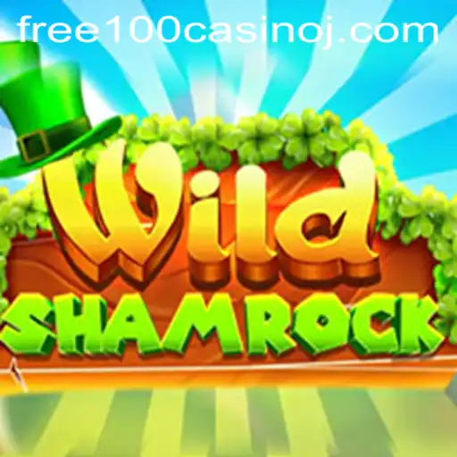WildShamrock: Discover the Thrilling Adventure of the Free 100 Casino Game