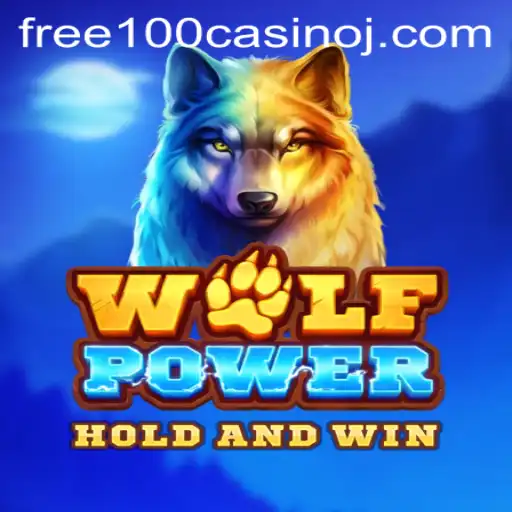 Unleashing the Adventure: Exploring WolfPower and Free 100 Casino Opportunities